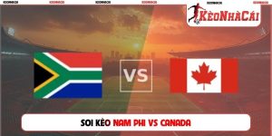 Soi Kèo Nam Phi Vs Canada, 02h00, 29/6, World Cup Vòng 1/32